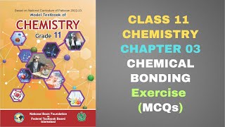 311 Exercise MCQs Chemical Bonding Chapter 3 Chemistry Class 11 FBISE New Syllabus 2024 NBF [upl. by Yramliw]