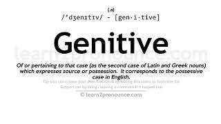 Pronunciation of Genitive  Definition of Genitive [upl. by Eremahs923]