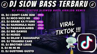 DJ SLOW BASS TERBARU 2024 🎵 I DONT CARE 2EN1 X NICO NICO NII X GRABE KA FYANG X NAMUMULA X MUSEO 🇵🇭 [upl. by Gnirol487]