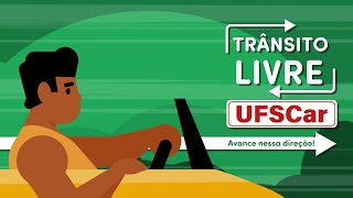 Trânsito Livre UFSCar  Avance nessa direção [upl. by Anirdnajela]