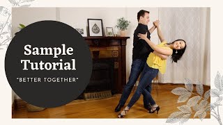 Simple Couple Dance Moves to quotBetter Togetherquot  Sample Tutorial [upl. by Nollie317]