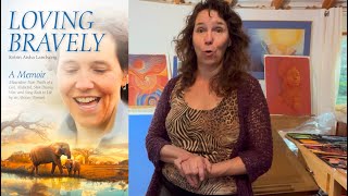 Loving Bravely A Memoir amp Healing Art with Robin Landsong [upl. by Ronen]