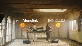 Monolink  Under Dark  Innellea Remix  Live Version [upl. by Ybbob]