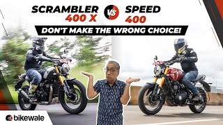 Triumph Scrambler 400 X vs Speed 400 Comparison Review  Choose the RIGHT Triumph 400  BikeWale [upl. by Amikay800]