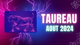 Taureau ♉️ août 2024 Mais quel changement Extraordinaire [upl. by Llydnek33]