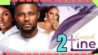 WATCH MAURICE SAM AND SONIA UCHE IN CROSSED LINE part 2 Trending Nollywood Movie Update 2024 [upl. by Norrej]