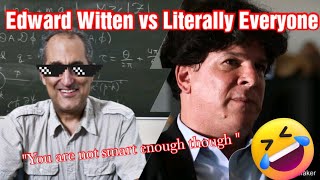 Edward Witten Epic Reply 🤣 Destroys String Theory Dissenters [upl. by Radke]