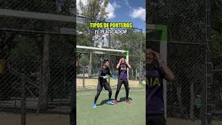 TIPOS DE PORTEROS 🥅🧤⚽️ [upl. by Ocnarfnaig280]