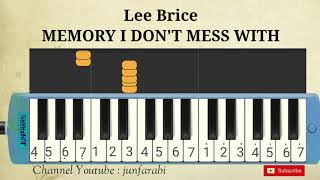 Lee Brice  MEMORY I DONT MESS WITH  tutorial melodika [upl. by Eaneg]