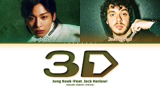 Jungkook 정국 3D Feat Jack Harlow Lyrics [upl. by Aeiram855]