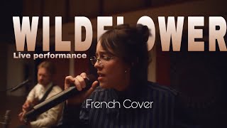 Billie Eilish  WILDFLOWER Live Performance French Cover [upl. by Magena]