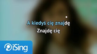 Reni Jusis  Kiedyś Cię znajdę karaoke iSing [upl. by Lednek836]