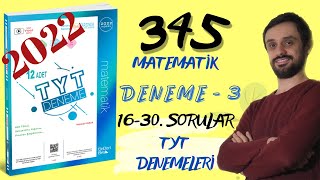 345 12li TYT Matematik 3 Deneme Çözümleri 1630 [upl. by Tabbie]