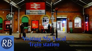 Visiting My local Train Station Grantham Train Station [upl. by Aiasi]