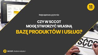 Czy w SCCOT mogę stworzyć własną bazę produktów i usług [upl. by Merri985]