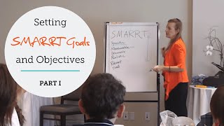 Life Coaching Setting Coaching SMARRT SMART Goals amp Objectives Part 12 [upl. by Di]