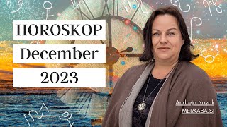 Mesečni horoskop DECEMBER 2023  Andreja Novak  Merkabasi horoskop [upl. by Newnorb369]