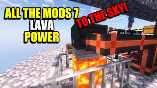 Ep7 Lava Power  Minecraft All The Mods 7 To The Sky Modpack [upl. by Francine179]