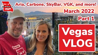 Aria Sky Suites Carbone SkyBar Golden Knights and more Our March 2022 Trip Vlog  Part 1 [upl. by Renaxela]