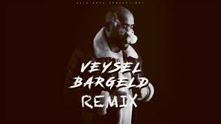 Veysel Bargeld REMIX [upl. by Faxen]