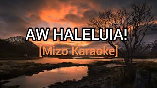 Mizo KaraokeAw Haleluia Lalpa Ropui Ber [upl. by Olds266]