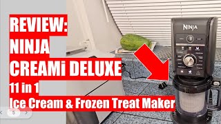 REVIEW Ninja Creami Deluxe 11 in 1 Ice Cream and frozen treat maker [upl. by Gem]