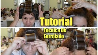 Tecnica De Enrrollado De Cabello  Tutorial [upl. by Aeret370]