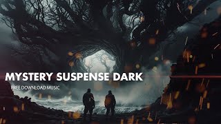 Mystery Suspense Dark Soundtrack  Darkness Mystical Royalty Free Music [upl. by Reginald]