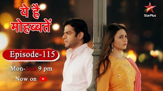 Ye Hai MohabbateinSeason 1  Episode 115 [upl. by Tirreg]