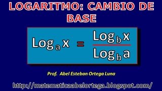 CAMBIO DE BASES EN LOS LOGARITMOS [upl. by Eirrab]