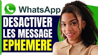 Comment Desactiver Les Message Ephemere Whatsapp  En 2025 [upl. by Bullough549]