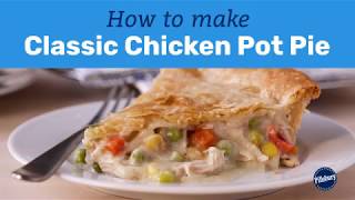 How to Make Classic Chicken Pot Pie  Pillsbury Basics [upl. by Richardo588]