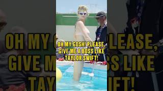 Oh my gosh Please give me a boss like Taylor Swift [upl. by Torrin]