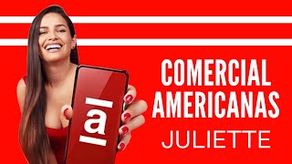 Comercial  Juliette e Americanas [upl. by Sucerdor794]