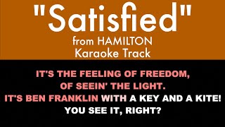 quotSatisfiedquot from Hamilton  Karaoke Track with Lyrics on Screen [upl. by Aklam]