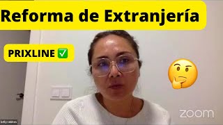 PRIXLINE ✅ ¡Atención Nuevas Reformas de Extranjería en España 🇪🇸 Lo que Cambia EnVivo [upl. by Amoritta]