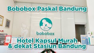 Bobobox Paskal Bandung  Review amp Room Tour Hotel Kapsul Strategis dan Murah di Pusat Kota Bandung [upl. by Samara664]