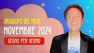 OROSCOPO DEL MESE NOVEMBRE 2024 [upl. by Sihon]