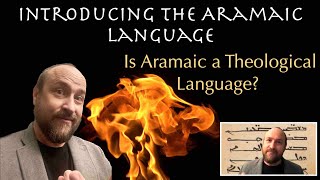 Introducing the Aramaic Language  Is Aramaic a Theological Language [upl. by Saxe862]