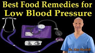 The Best Healthy Food Remedies for Low Blood Pressure  Dr Alan Mandell DC [upl. by Wellesley]