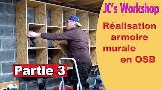 Comment faire une armoire murale avec porte en OSB  Partie 3  Travail du bois  75 [upl. by Cuyler]