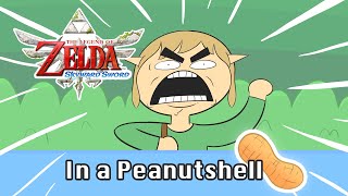 The Legend of Zelda Skyward Sword in a Peanutshell ANIMATED [upl. by Irual]