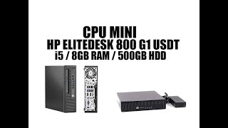 HP EliteDesk 800 G1 USDT i5  8GB RAM  500GB HDD Review español [upl. by Salem343]