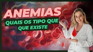 ANEMIAS  Tipos de Anemias [upl. by Sydalg]