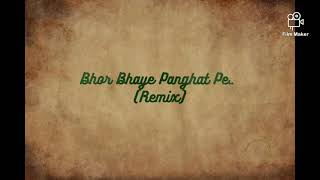 Bhor Bhaye Panghat Pe Remix Lyrics [upl. by Amadeo406]