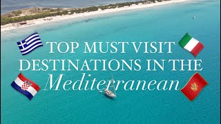 TOP MUST VISIT DESTINATIONS  MEDITERRANEAN  2024 [upl. by Aicenav697]