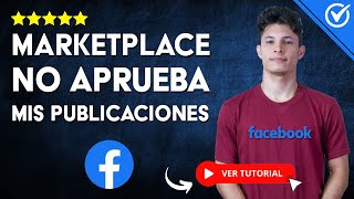 Cómo Solucionar MARKETPLACE Cuando NO APRUEBA MIS PUBLICACIONES  🛒 Rechaza mis Publicaciones ​🛒 [upl. by Naghem]