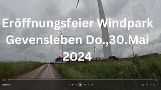 Eröffnungsfeier Windpark Gevensleben Do30Mai 2024 [upl. by Drain]