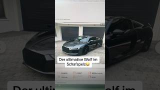 Ist das dann ein Endgegner im Wolfspelz😂😈 audi r8 power automobile shorts trending funny [upl. by Stevie]