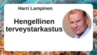 Harri Lampinen  Hengellinen terveystarkastus [upl. by Rednave]